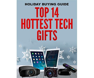 Get Your Free Holiday Buying Guide for Top Tech Gifts - 14 Hottest Picks