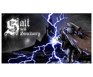 Get Your Free Limited-Time Download of Salt and Sanctuary - The Ultimate 2D RPG Combat Game!