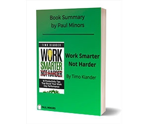 Work Smarter, Not Harder: Free Book Summary for Improved Productivity