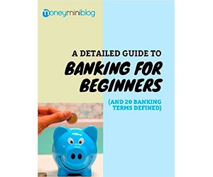 A Beginner's Guide to Banking: Understanding 20 Essential Banking Terms