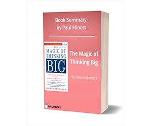 The Magic of Thinking Big: Unleash Your Potential for Success and Happiness