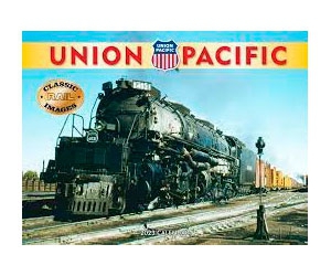 Union Pacific 2023 Calendar: Free for Railroad Retirees