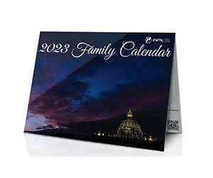 Claim Your Free EWTN 2023 Family Calendar