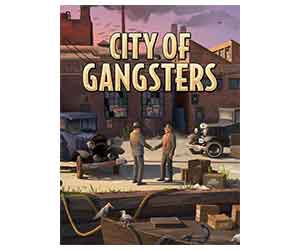 Play City of Gangsters, a Thrilling Management Tycoon Game, for Free on PC