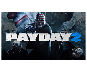 PAYDAY 2 - Experience Thrilling Crime Spree with Friends for Free