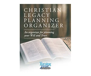 Get Your Free Christian Legacy Planning Organizer