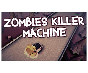 Download Free Zombies Killer Machine Game for PC - Drive Through Hordes of Zombies to Escape... Alive!