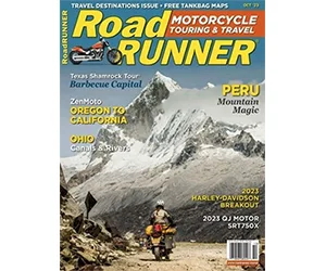Claim Your Complimentary 1-Year Subscription to RoadRUNNER Motorcycle Touring & Travel Magazine!