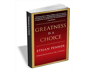 Download your FREE eBook: "Greatness Is a Choice ($15.00 Value) FREE for a Limited Time"