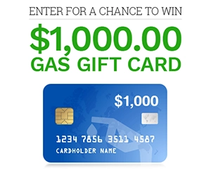 Enter to Win a $1000 Gas Card!