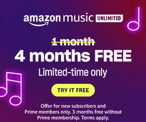 4 Months Free Amazon Music Unlimited - Exclusively for Prime Members!