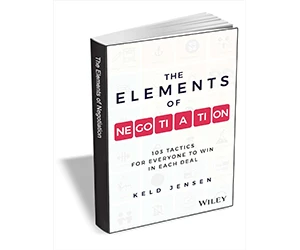 Free eBook: "The Elements of Negotiation: 103 Tactics for Everyone to Win in Each Deal ($18.00 Value) FREE for a Limited Time"
