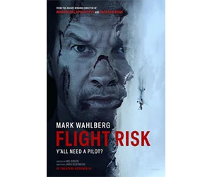 Claim Your Free Tickets to Flight Risk - An Unforgettable Cinematic Experience!