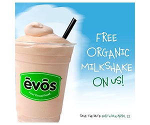 Get a Free Organic Milkshake at EVOS - Celebrate Earth Day with a Delicious Treat!
