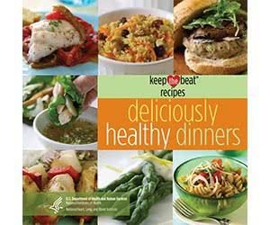 Enjoy Deliciously Healthy Dinners with a Free eBook from National Institutes of Health