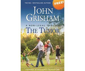 Download a Free Copy of "Tumor" - A Medical Fiction by John Grisham