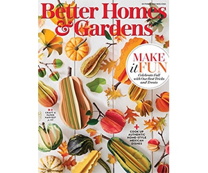 Claim Your Complimentary 2-Year Subscription to Better Homes and Gardens Magazine