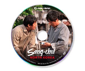 Sang-chul: North Korea DVD - Free Copy to Inspire Prayer for Persecuted Christians