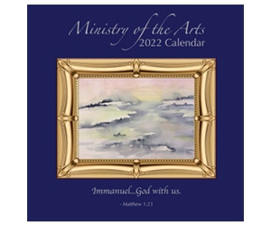 Order Your Free Ministry of the Arts 2022 Calendar Today!
