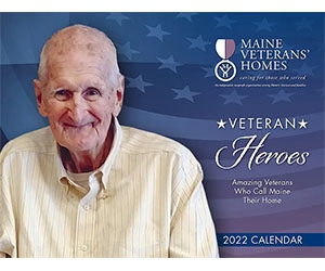 Order Your Free Maine Veterans’ Homes 2022 Heroes Calendar Today